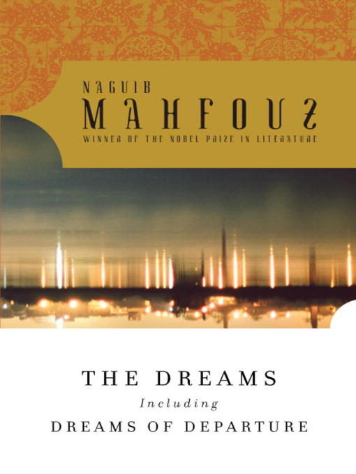 Naguib Mahfouz创作的The Dreams作品的详细信息 - 可供借阅